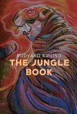Jungle Book: The Original 1894 Unabridged and Complete Edition (Rudyard Kipling Classics) (eBook, ePUB)