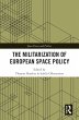 The Militarization of European Space... - Bild 1