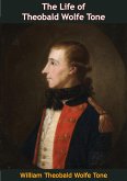 Life of Theobald Wolfe Tone (eBook, ePUB) Life of Theobald Wolfe Tone (eBook, ePUB)