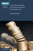Capital Controls and International Economic Law (eBook, ePUB)