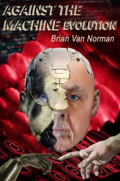 Against the Machine (eBook, ePUB) - Norman, Brian