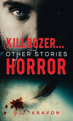 Killdozer… And Other Stories of Horror (eBook, ePUB) - Kravon, D. J.