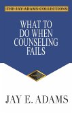 What to Do When Counseling Fails