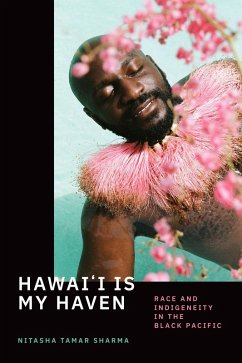 Hawai'i Is My Haven (eBook, PDF) - Nitasha Tamar Sharma, Sharma