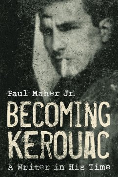 Becoming Kerouac (eBook, ePUB) - Jr., Paul Maher