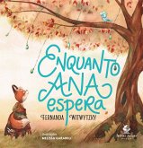 Enquanto Ana espera (eBook, PDF) Enquanto Ana espera (eBook, PDF)