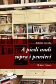 A piedi nudi sopra i pensieri (eBook, ePUB)