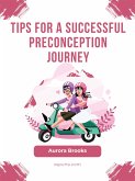 Tips for a Successful Preconception Journey (eBook, ePUB)