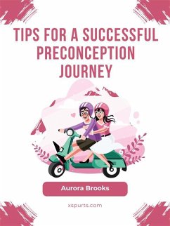 Cover Tips for a Successful Preconception Journey (eBook, ePUB)