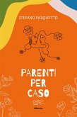 Parenti per caso (eBook, ePUB)