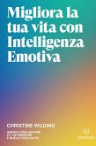 Migliora la tua vita con l'intelligenza emotiva (eBook, ePUB)