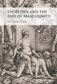 Lucretius and the End of Masculinity (eBook, ePUB)