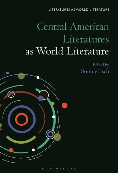 Central American Literatures as World Literature (eBook, ePUB)