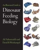 Illustrated Guide to Dinosaur Feeding Biology (eBook, ePUB)