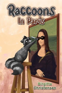Raccoons In Paris (eBook, ePUB) - Christensen, Birgitta