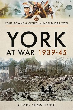York at War, 1939-45 (eBook, ePUB) - Craig Armstrong, Armstrong