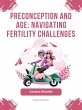 Preconception and Age- Navigating... - Bild 1