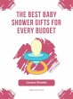 The Best Baby Shower Gifts for Every... - Bild 1