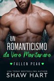 Un Romanticismo da Vero Montanaro (Fallen Peak: Military Heroes, #3) (eBook, ePUB)