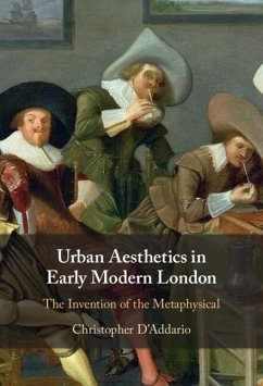 Urban Aesthetics in Early Modern London (eBook, ePUB) - D'Addario, Christopher