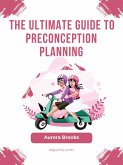 The Ultimate Guide to Preconception Planning (eBook, ePUB)