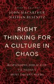 Right Thinking for a Culture in Chaos (eBook, ePUB)