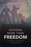 Nothing More than Freedom (eBook, ePUB)