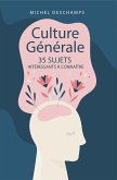 Culture Générale : 35 Thématiques Captivantes à Découvrir (eBook, ePUB)