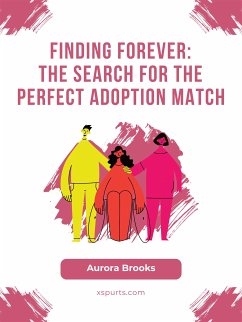 Finding Forever- The Search for the Perfect Adoption Match (eBook, ePUB) - Brooks, Aurora