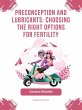 Preconception and Lubricants- Choosing... - Bild 1