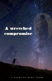 A wretched compromise (eBook, ePUB) A wretched compromise (eBook, ePUB)