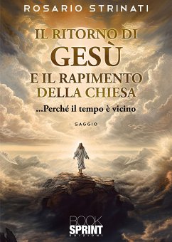 Il ritorno di Gesù e il rapimento della Chiesa (eBook, ePUB) - Strinati, Rosario