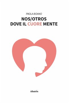 NOS/OTROS. Dove il cuore mente (eBook, ePUB) - Boano, Paola