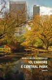 Io, l’amore e Central Park (eBook, ePUB)