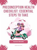 Preconception Health Checklist- Essential Steps to Take (eBook, ePUB)