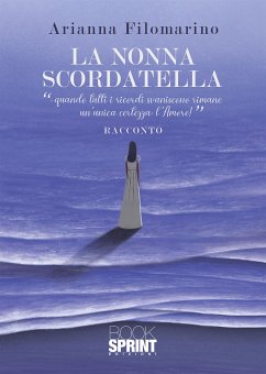 La nonna scordatella (eBook, ePUB) - Filomarino, Arianna