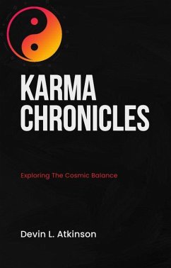 Karma Chronicles: Exploring the Cosmic Balance (The path of the Cosmo's, #2) (eBook, ePUB) - Atkinson, Devin