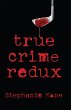 True Crime Redux (eBook, ePUB) - Bild 1