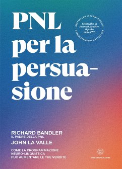 PNL per la persuasione (eBook, ePUB) - Bandler, Richard