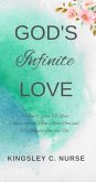 God's Infinite Love: A Short, Easy-To-Read Conversational Book About God and His Infinite Love For Us (eBook, ePUB)