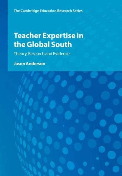 Teacher Expertise in the Global South (eBook, ePUB) Teacher Expertise in the Global South (eBook, ePUB)