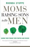 Moms Raising Sons to Be Men (eBook, ePUB)