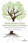 Quality Education in Rural Learning Ecologies in Zimbabwe (eBook, PDF) Quality Education in Rural Learning Ecologies in Zimbabwe (eBook, PDF)