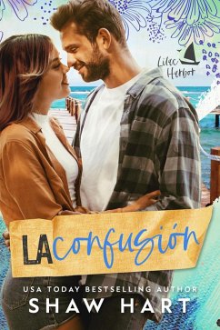 La confusión (Lilac Harbor, #1) (eBook, ePUB) - Hart, Shaw