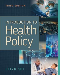 Introduction to Health Policy, Third Edition (eBook, ePUB) - Shi, Leiyu