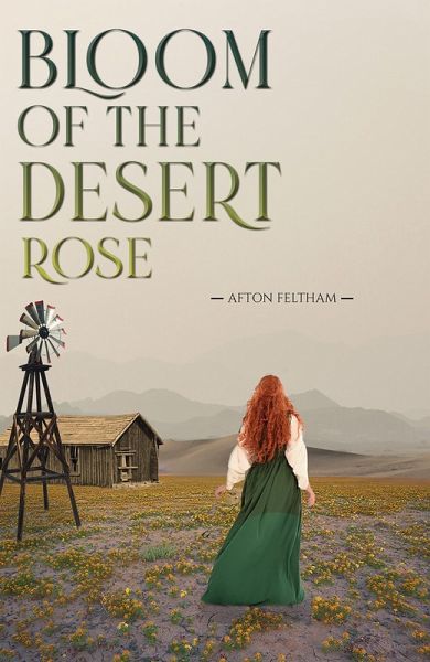 Bloom of the Desert Rose (eBook, ePUB)