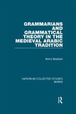 Grammarians and Grammatical Theory in the Medieval Arabic Tradition (eBook, PDF)