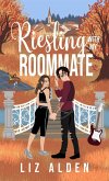 Riesling with My Roommate (Aged Like Fine Wine, #2) (eBook, ePUB)