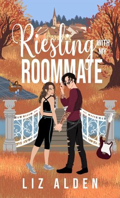 Riesling with My Roommate (Aged Like Fine Wine, #2) (eBook, ePUB) - Alden, Liz
