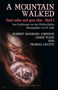 Cover A MOUNTAIN WALKED - Ganz unten und ganz oben, Band 1 (eBook, ePUB)